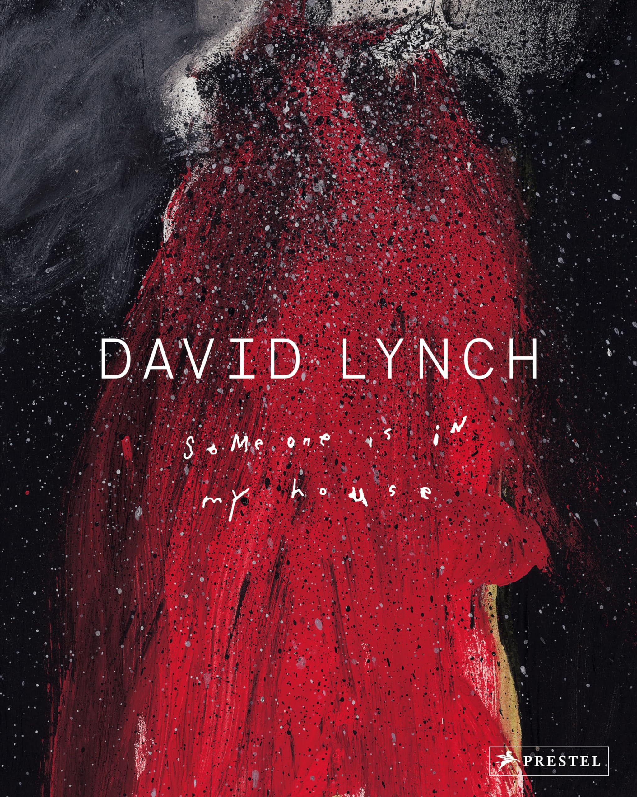 David Lynch Someone is In My House Film, Art & Culture