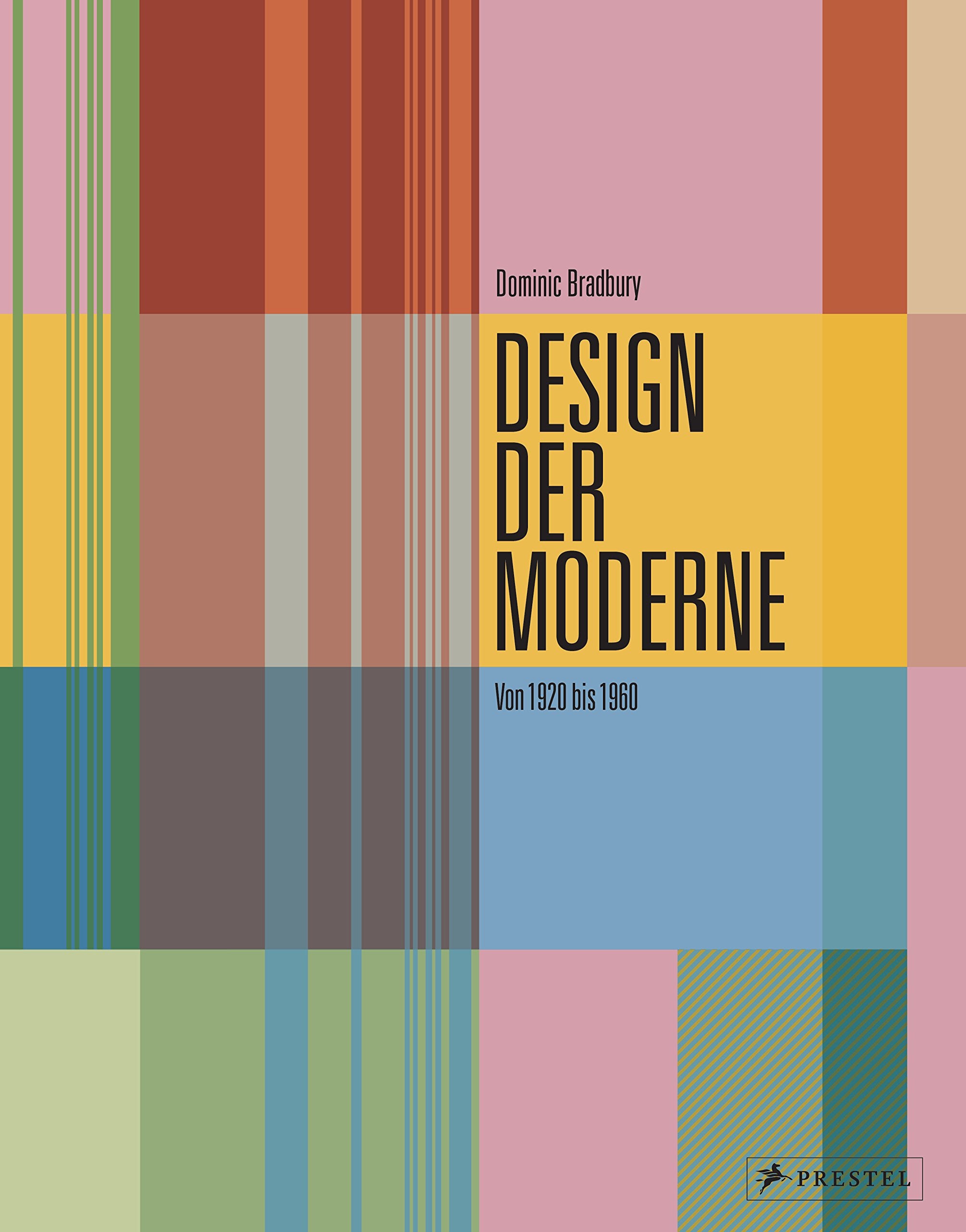 Design der Moderne: Art déco, Bauhaus, Mid-Century, Industriedesign: Von 1920 bis 1960 Architecture