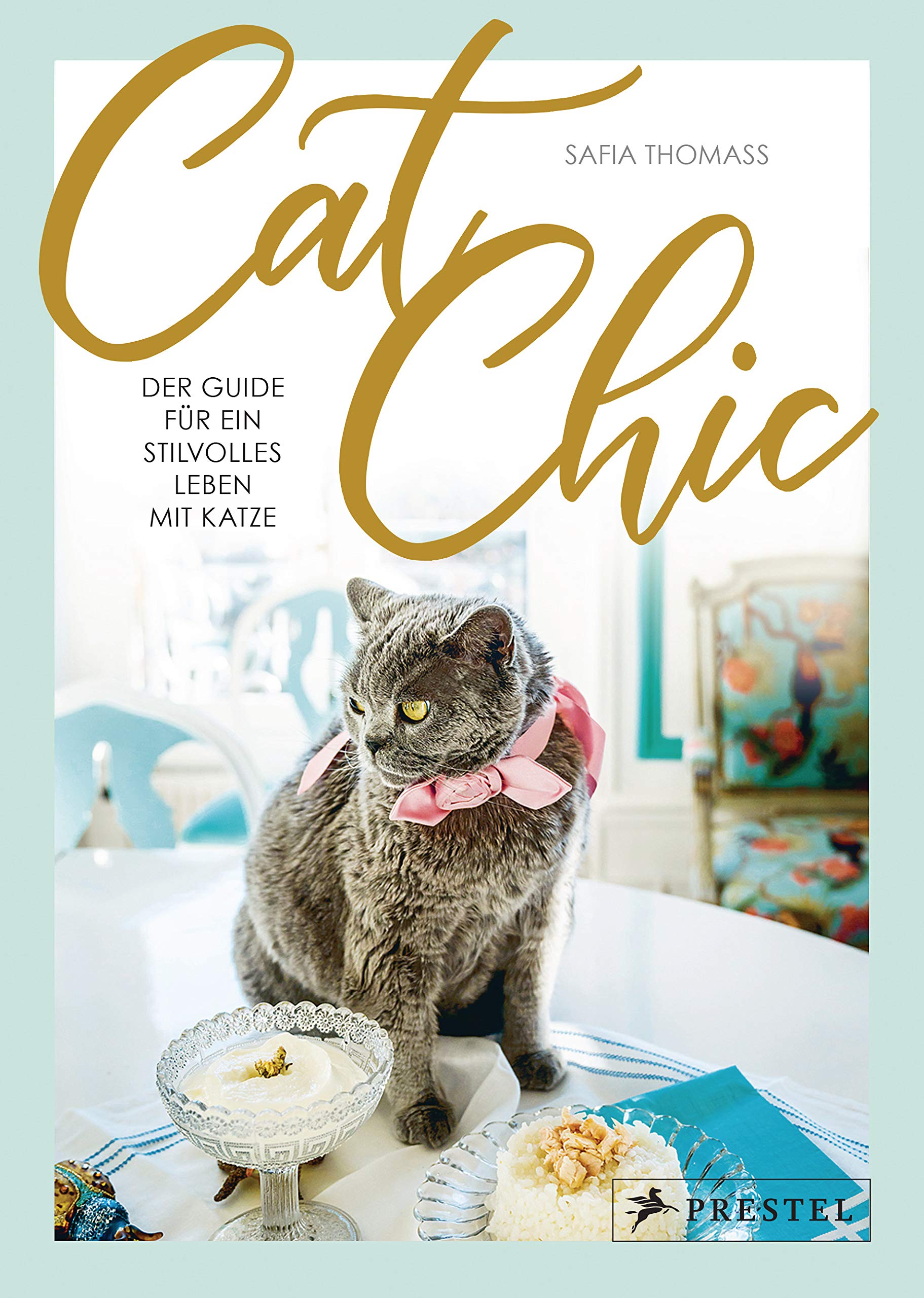Cat Chic: Der Guide für ein stilvolles Leben mit Katze Lifestyle