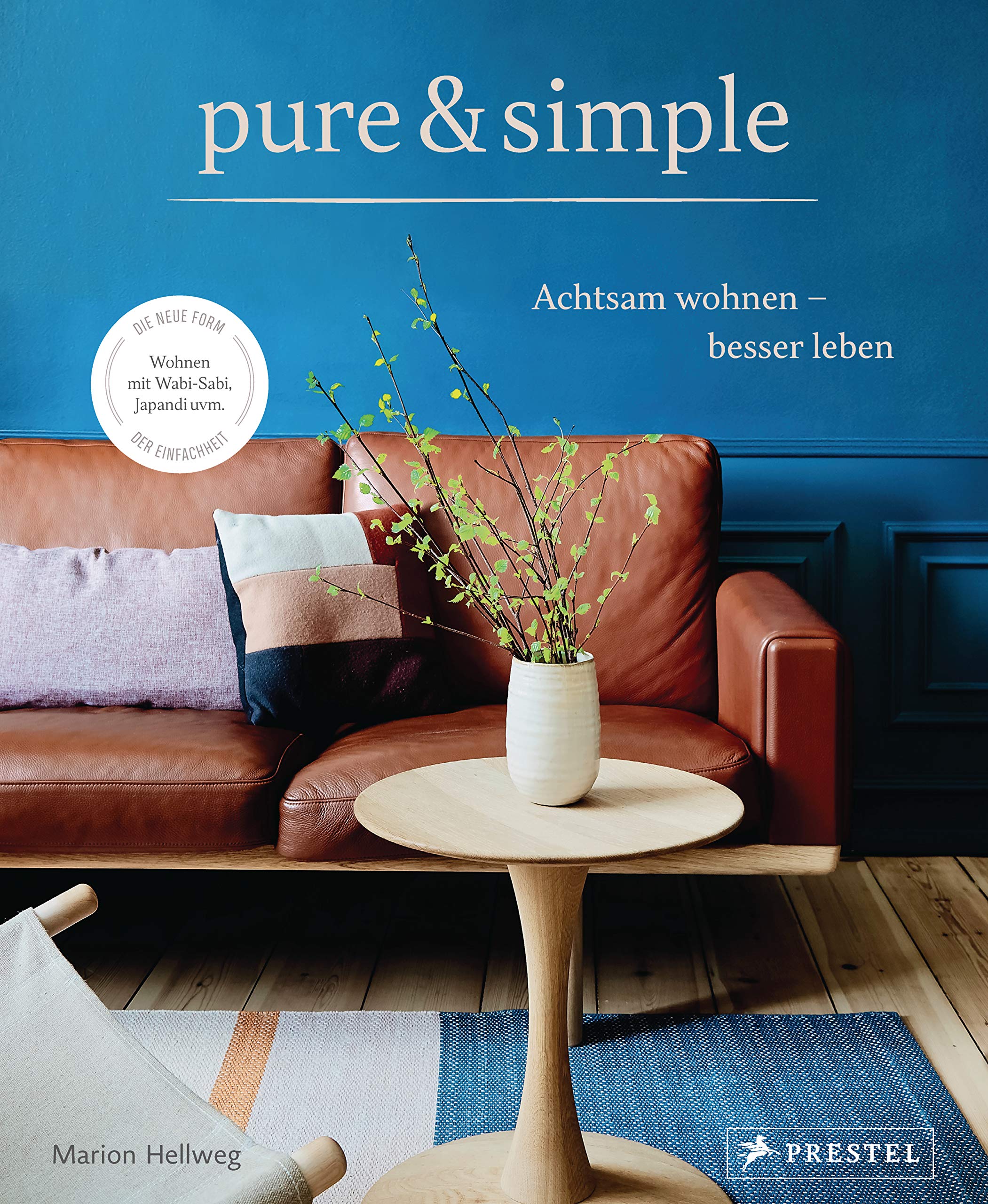 pure & simple: Achtsam wohnen - besser leben Religion & Esotericism