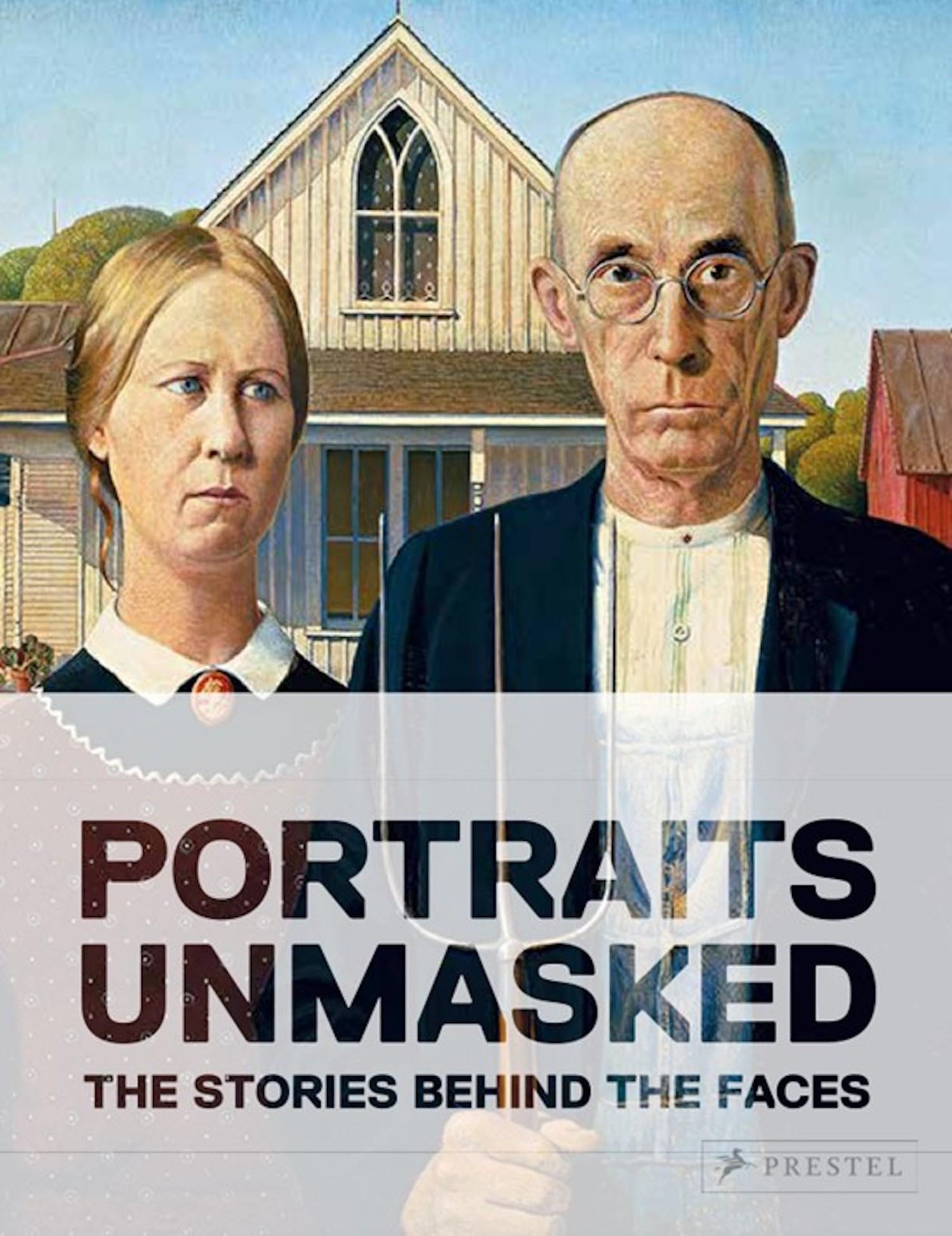 Portraits Unmasked: The Stories Behind the Faces Art & Literature