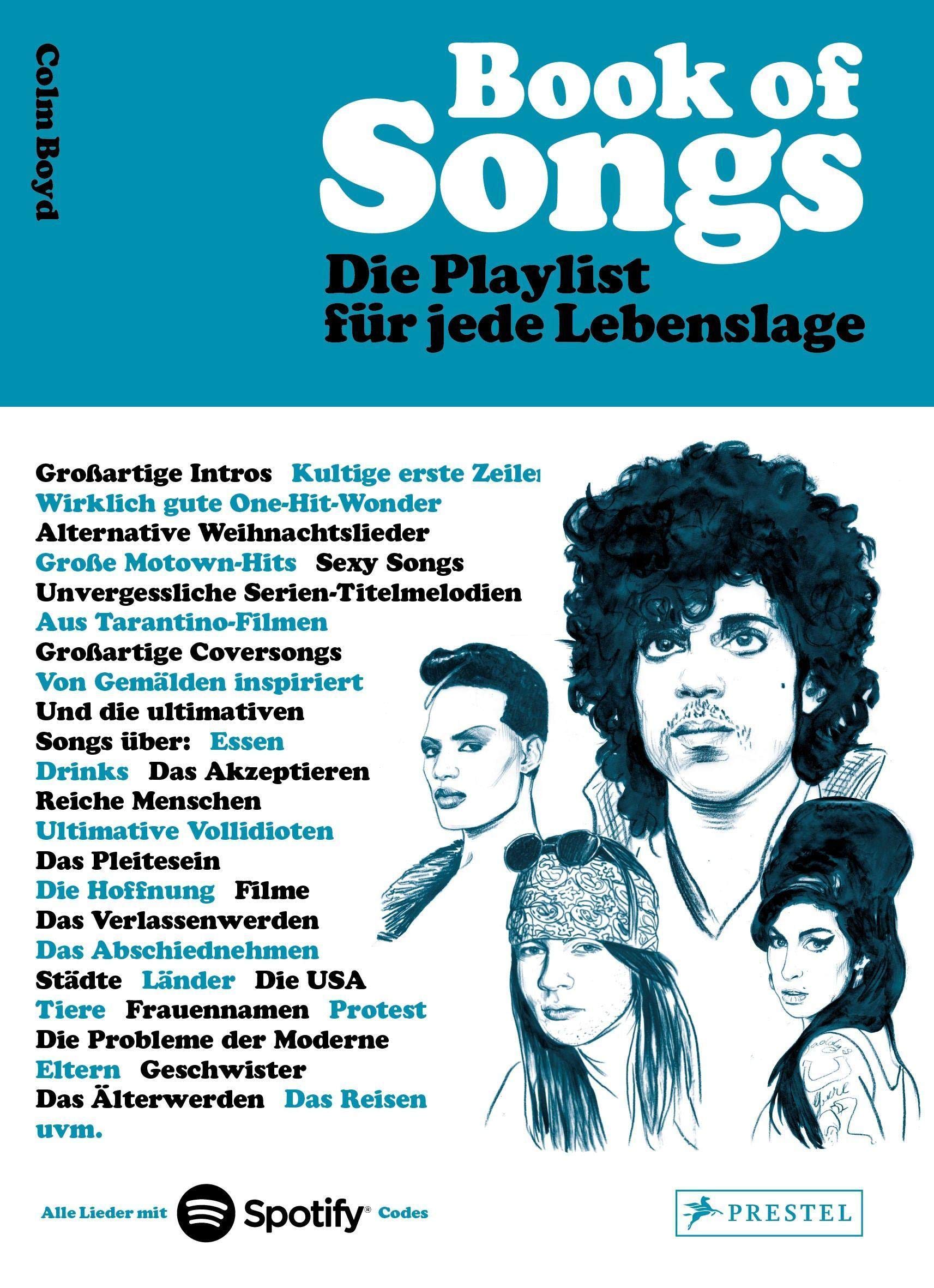 Book of Songs. Die Playlist für jede Lebenslage. Die wahren Geschichten hinter den 500 ultimativen Hits der Popmusik Arts & Music