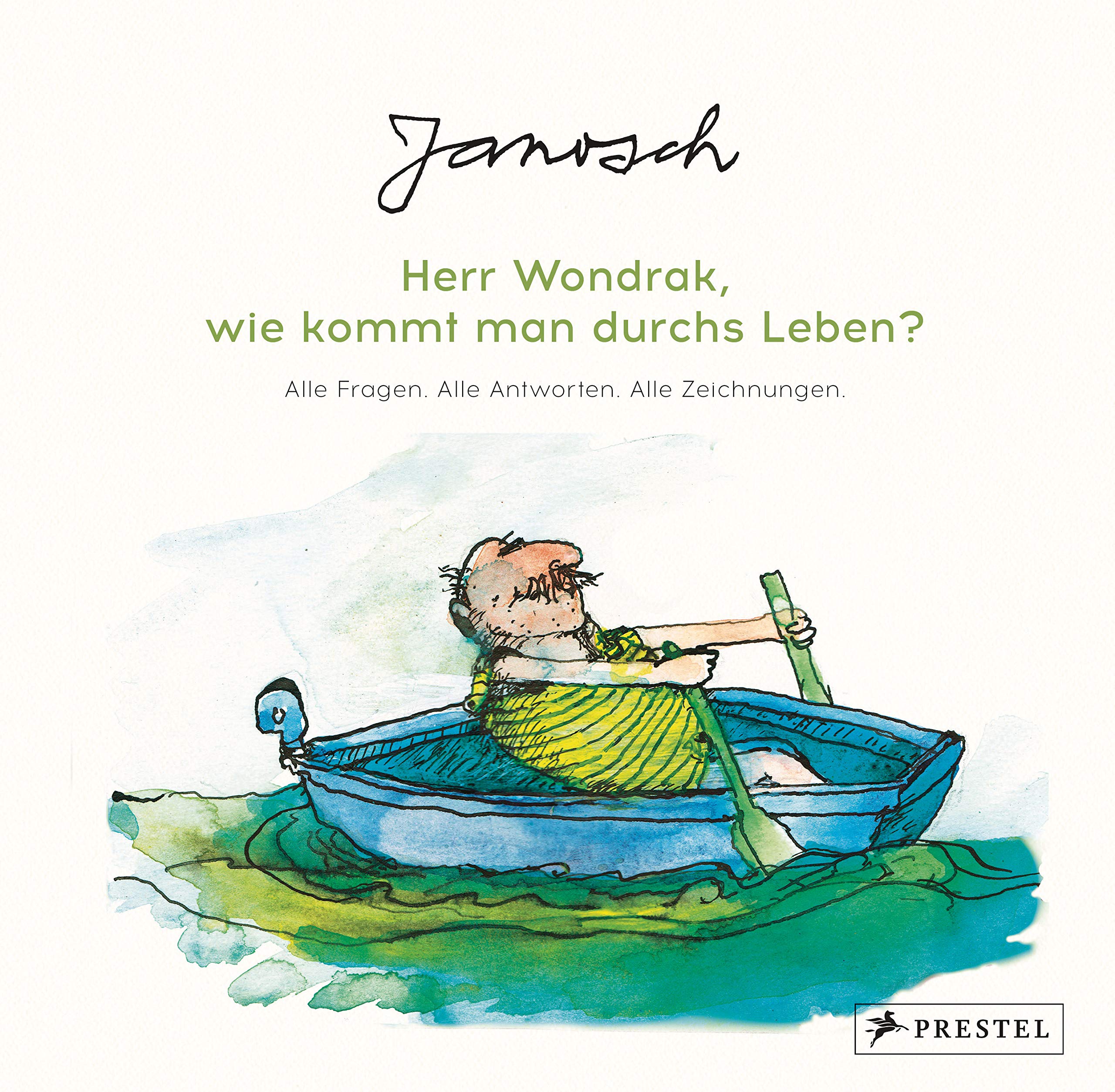 Janosch: Herr Wondrak, wie kommt man durchs Leben? Essays & Short Stories