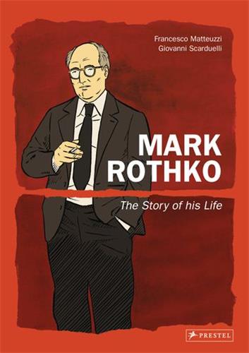 Mark Rothko The Story Of His Life Art & Literature