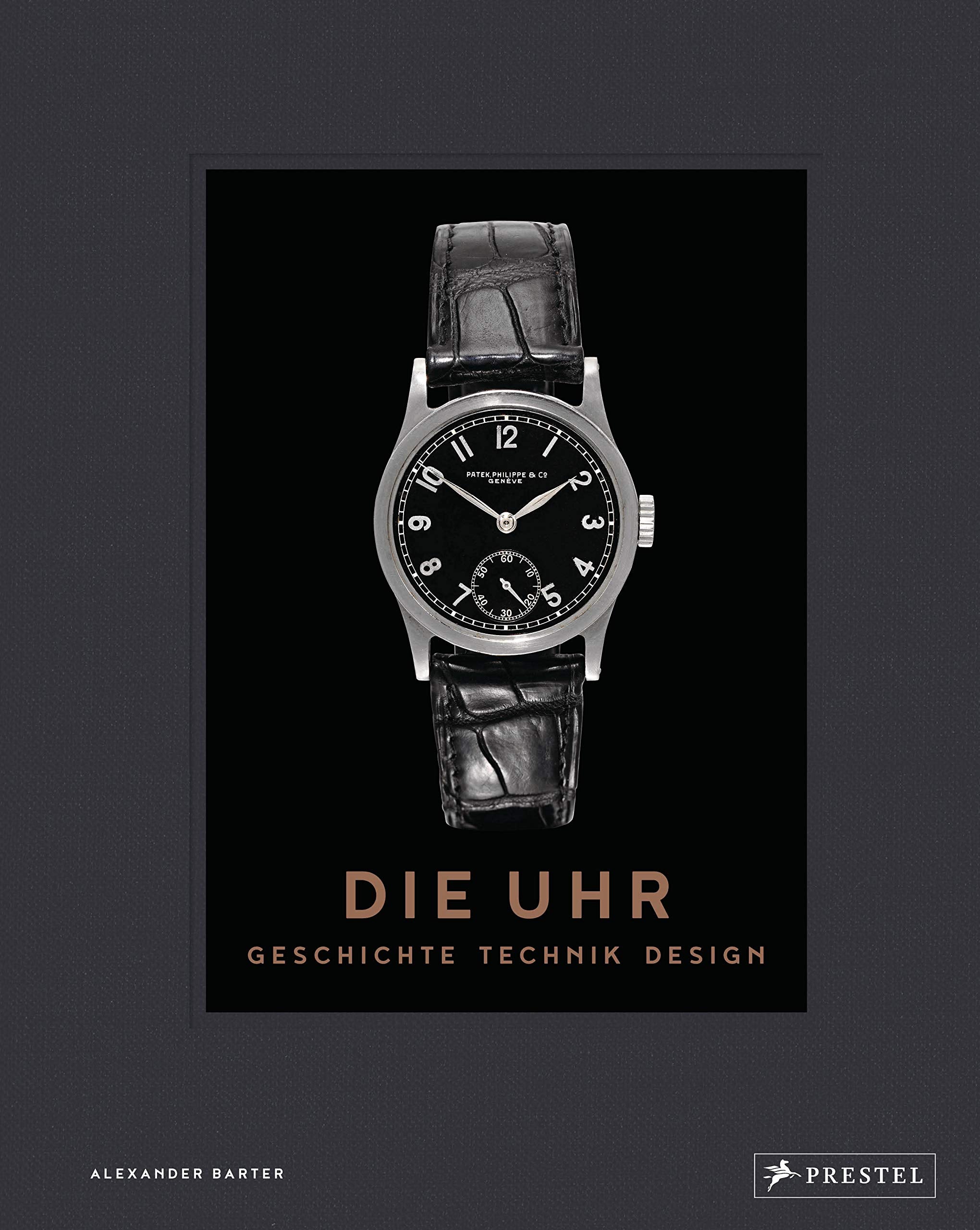 Die Uhr. Geschichte Technik Design Business, Finance & Career Books