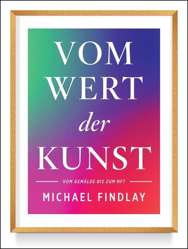 Vom Wert der Kunst (Erweiterte Neuausgabe) General education