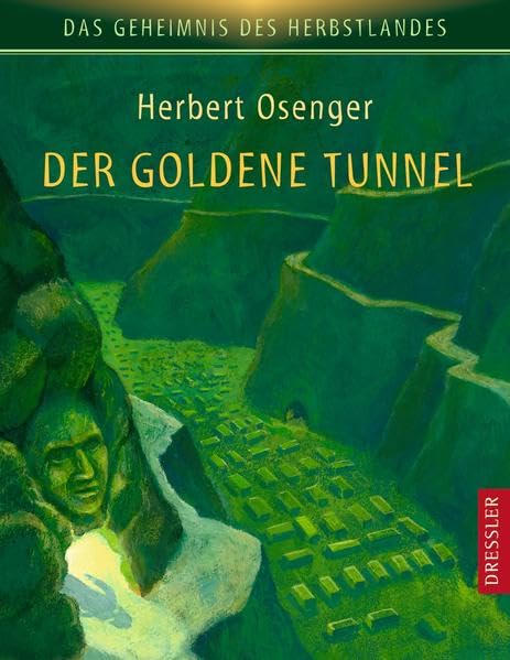 Das Geheimnis des Herbstlandes 3. Der goldene Tunnel Fantasy & Sci-Fi