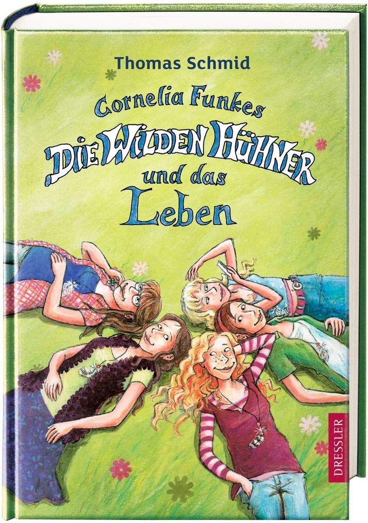 Cornelia Funkes Die Wilden Hühner und das Leben Novels & Short Stories