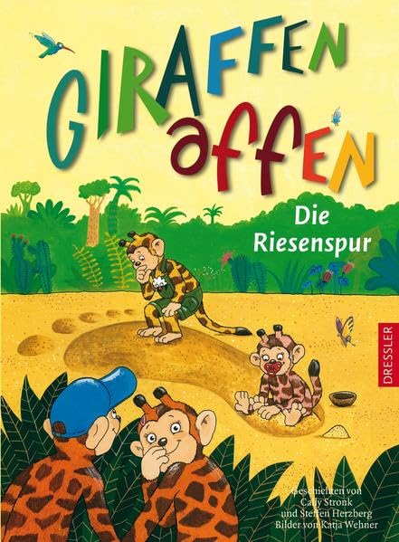 Giraffenaffen 4. Die Riesenspur: Band 4 Novels & Short Stories