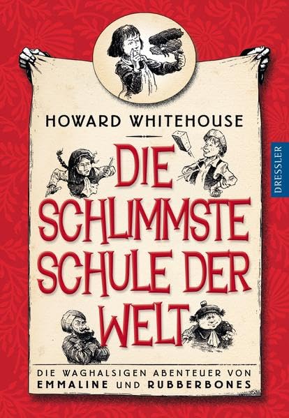 Die schlimmste Schule der Welt: Die waghalsigen Abenteuer von Emmaline und Rubberbones Novels & Short Stories