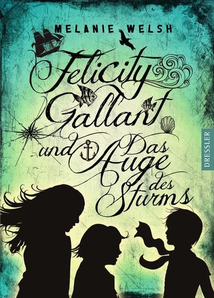 Felicity Gallant 1. Felicity Gallant und das Auge des Sturms Novels & Short Stories