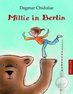 Millie in Berlin. Von Chidolue, Dagmar Contemporary literature