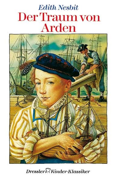 Der Traum von Arden (Dressler Klassiker) Novels & Short Stories