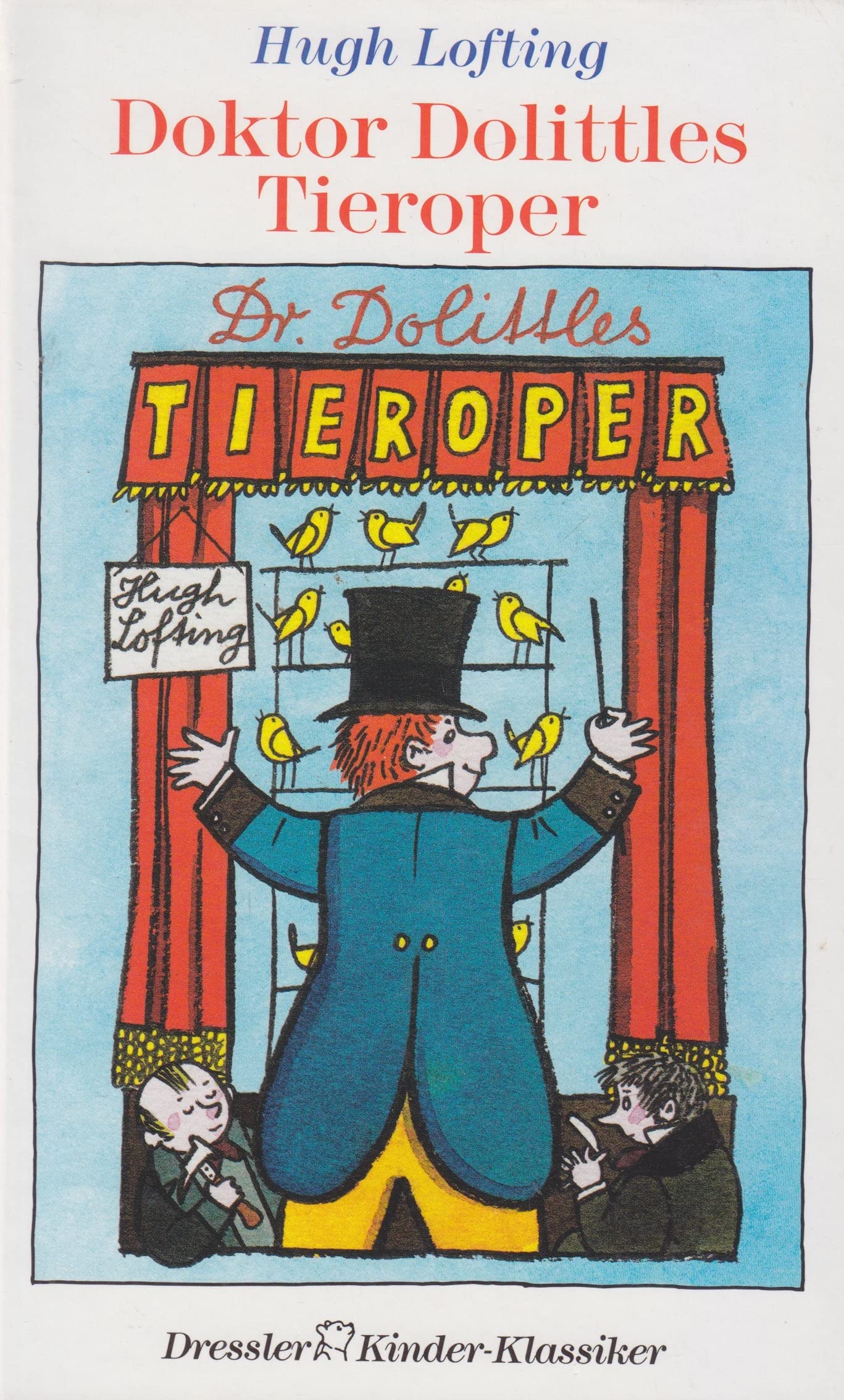 Doktor Dolittles Tieroper (Dressler Klassiker) Novels & Short Stories