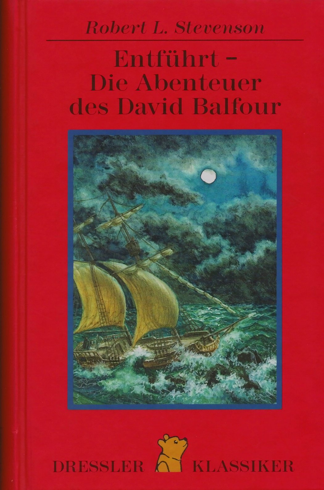 Entführt - Die Abenteuer des David Balfour (Dressler Klassiker) Books