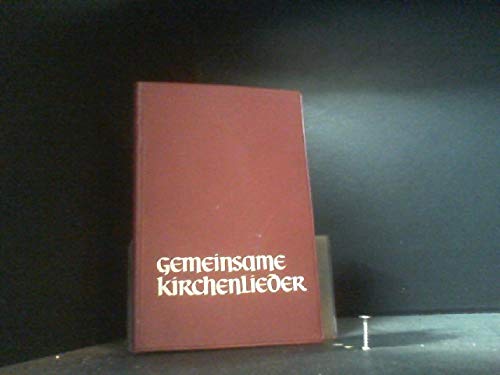 Gemeinsame Kirchenlieder. Gesänge der deutschsprachigen Christenheit Books