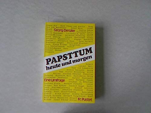 Papsttum heute und morgen - 57 Antworten auf eine Umfrage Books