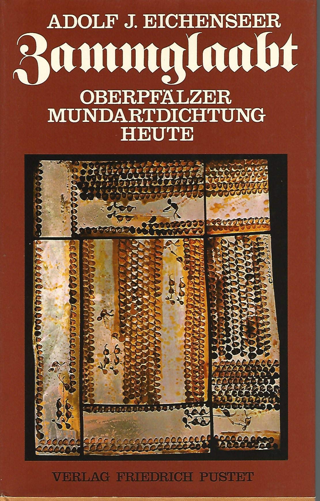 Zammglaabt - Oberpfälzer Mundartdichtung heute, Books