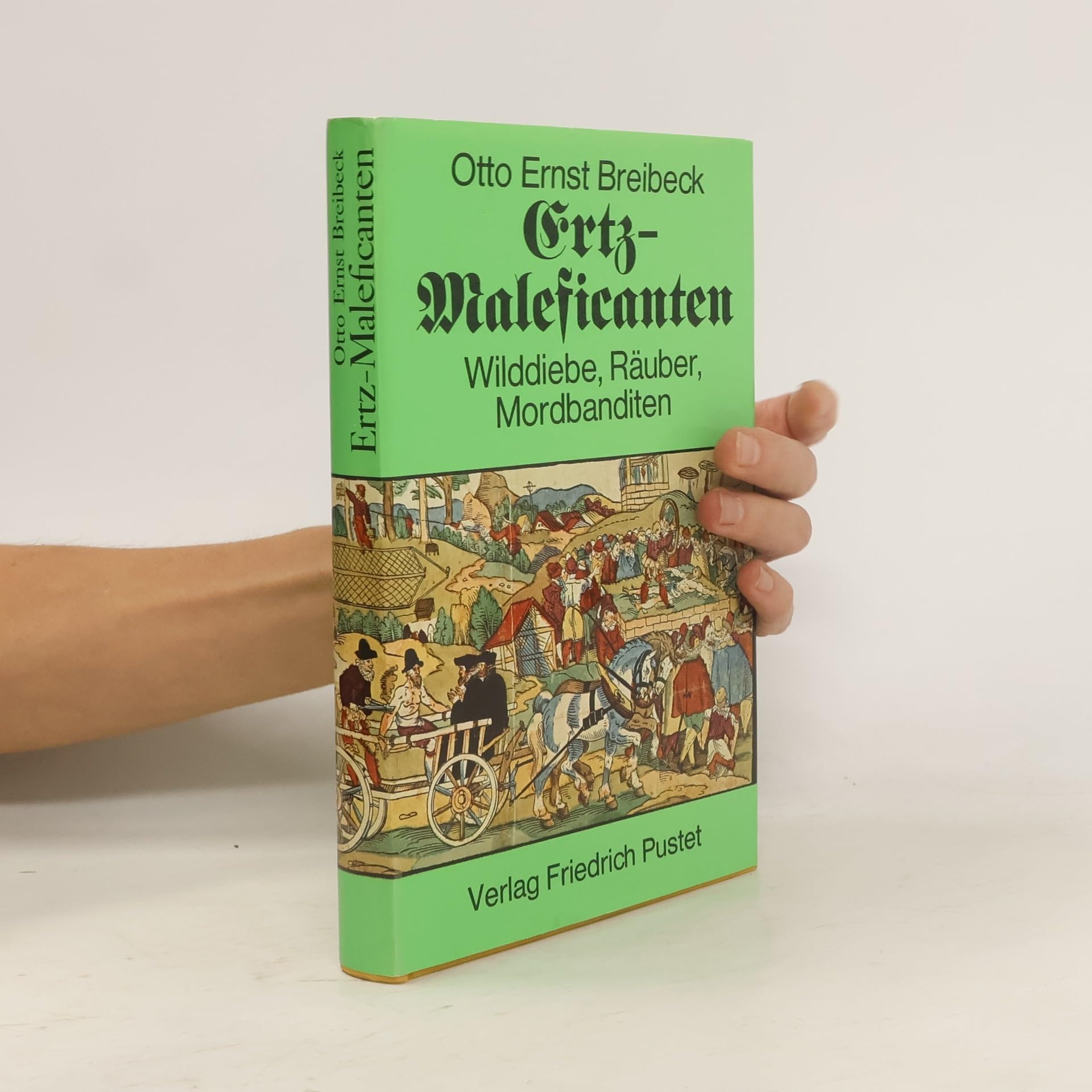 Ertz - Maleficanten. Wilddiebe, Räuber, Mordbanditen Law