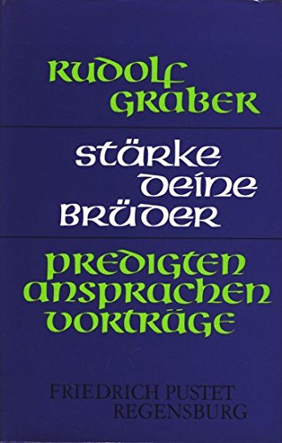 Stärke deine Brüder. Predigten, Ansprachen, Vorträge Books