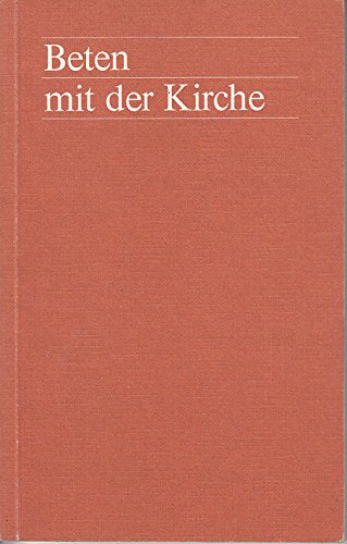 Beten mit der Kirche. Hilfen zum neuen Stundengebet. Books