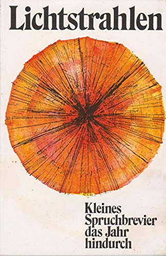 Kleines Spruchbrevier das Jahr hindurch / Lichtstrahlen Books