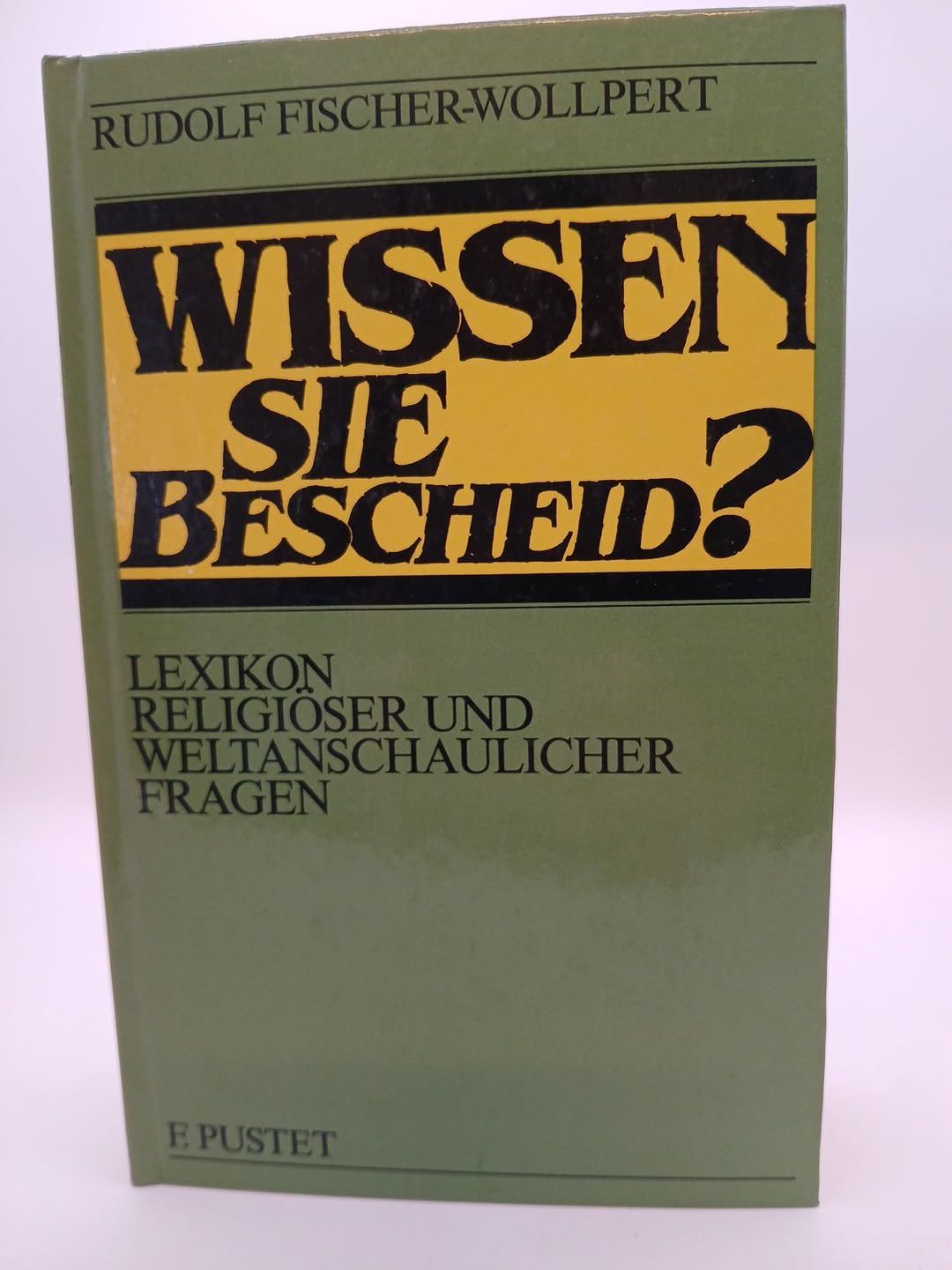 Wissen Sie Bescheid ,Lexikon Religiöser Und Weltanschaulicher Fragen Learning & Reference