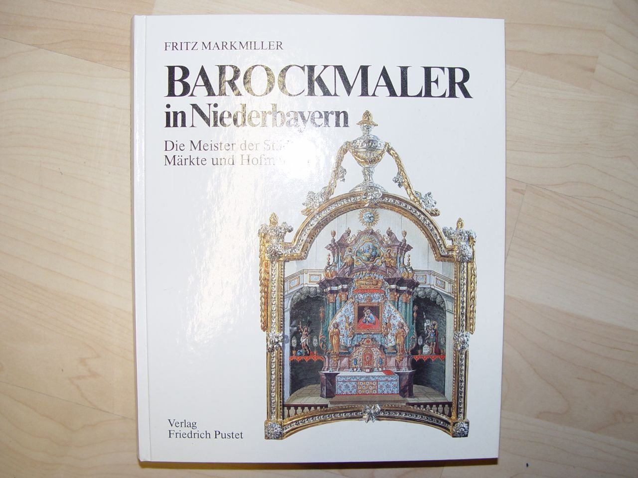 Barockmaler in Niederbayern: Die Meister der Städte, Märkte und Hofmarken (Niederbayern - Land und Leute) Books