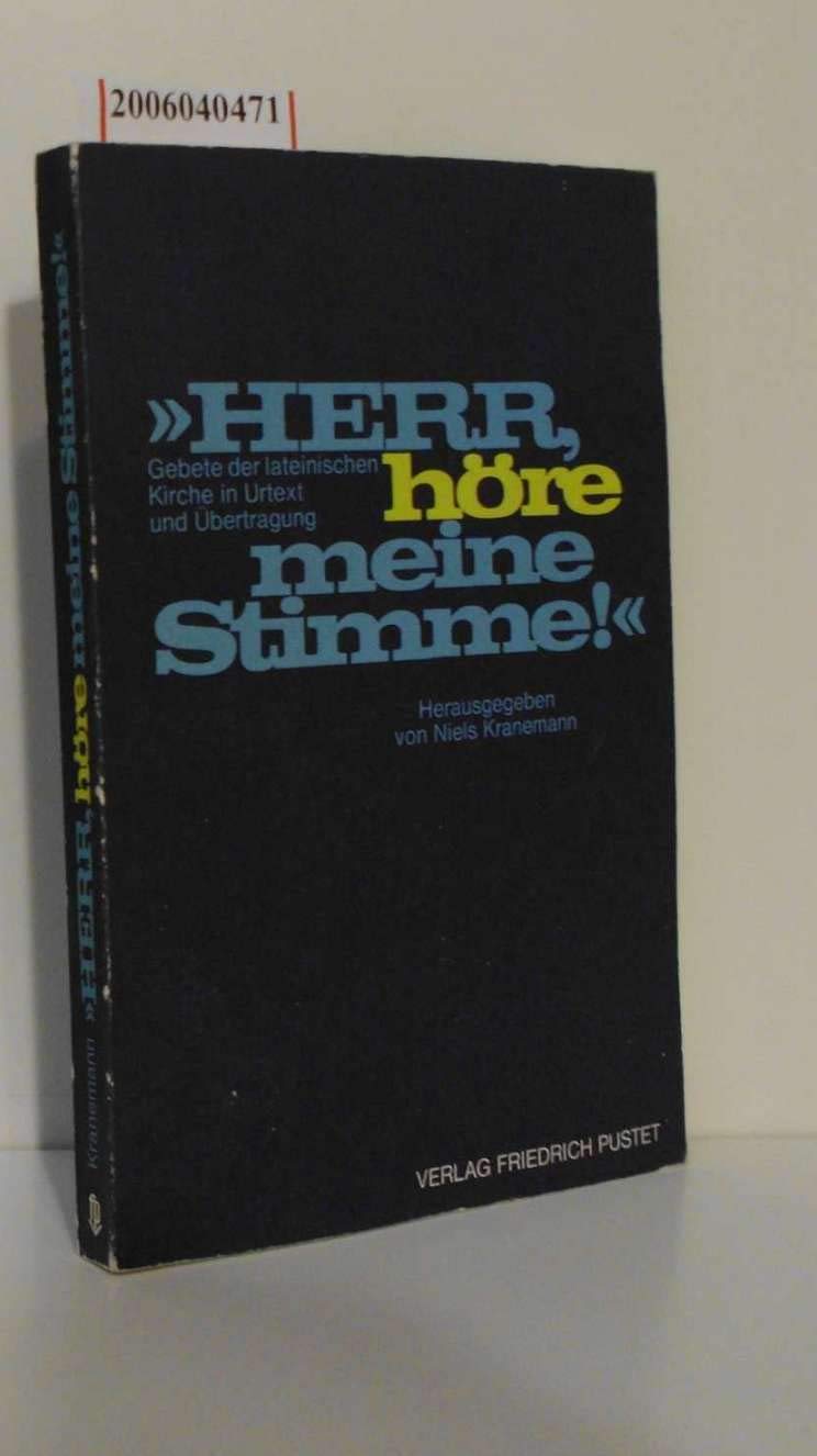 Herr, höre meine Stimme!. Gebete der lateinischen Kirche in Urtext und Übertragung Books