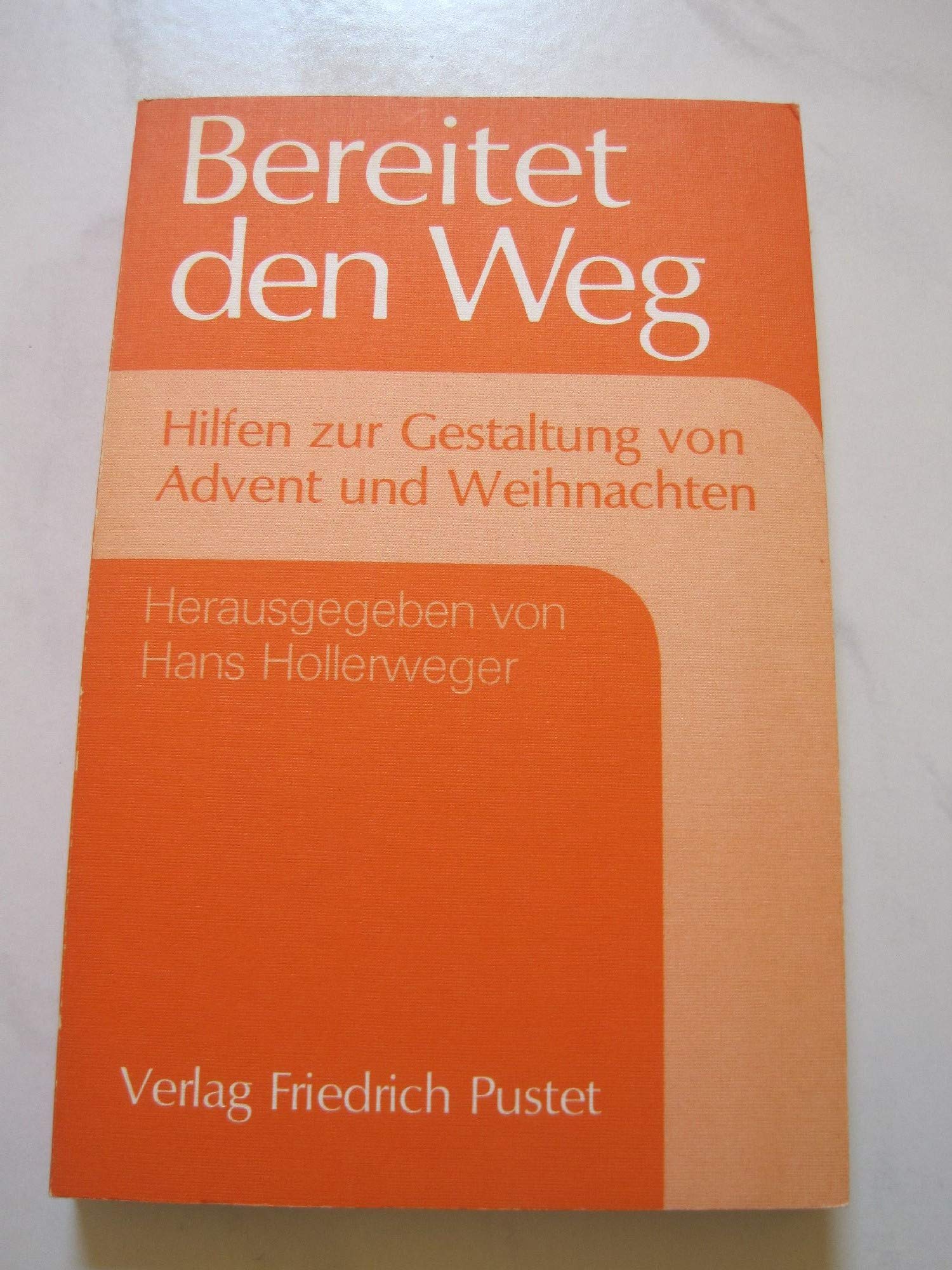 Bereitet den Weg: Hilfen zur Gestaltung von Advent und Weihnachten (Konkrete Liturgie) Books