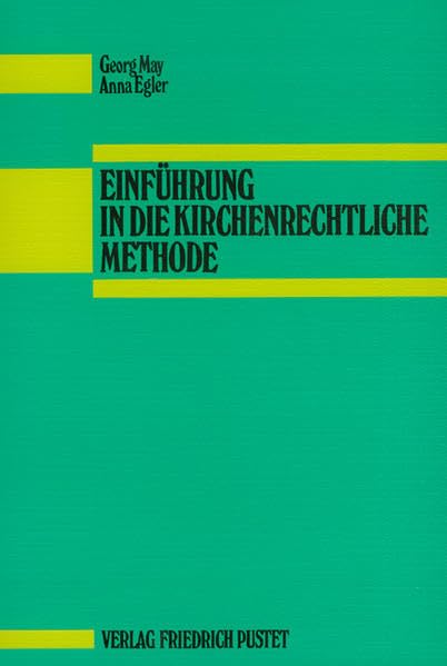 Einführung in die kirchenrechtliche Methode (Studienliteratur) Religion & Esotericism