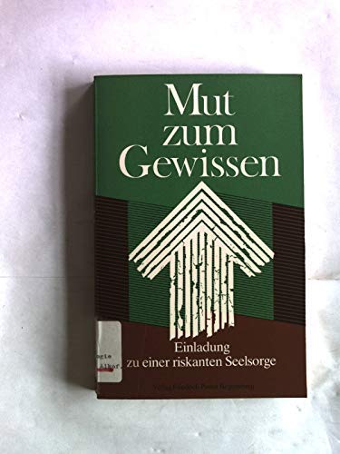 Mut zum Gewissen. Einladung zu einer riskanten Seelsorge Books