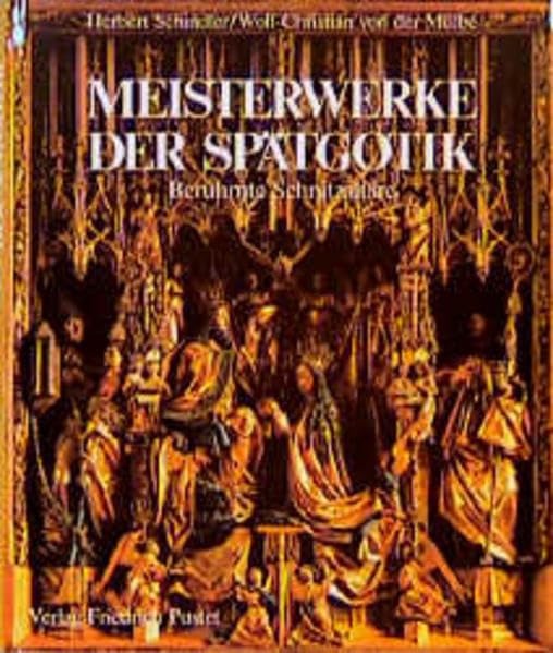 Meisterwerke der Spätgotik - Berühmte Schnitzaltäre (Bayerische Geschichte) Books