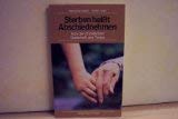 Sterben heisst Abschiednehmen: Von der christlichen Botschaft des Todes Books