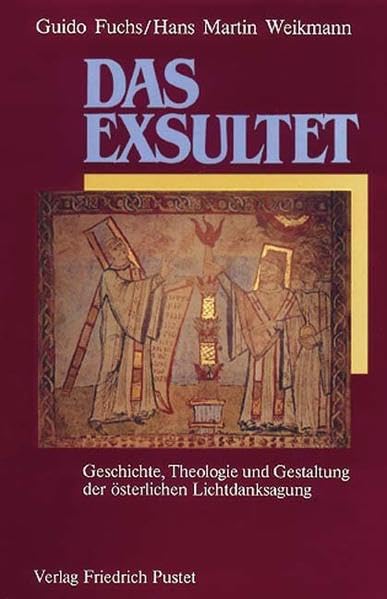Das Exsultet: Geschichte, Theologie und Gestaltung der österlichen Lichtdanksagung Sheet Music