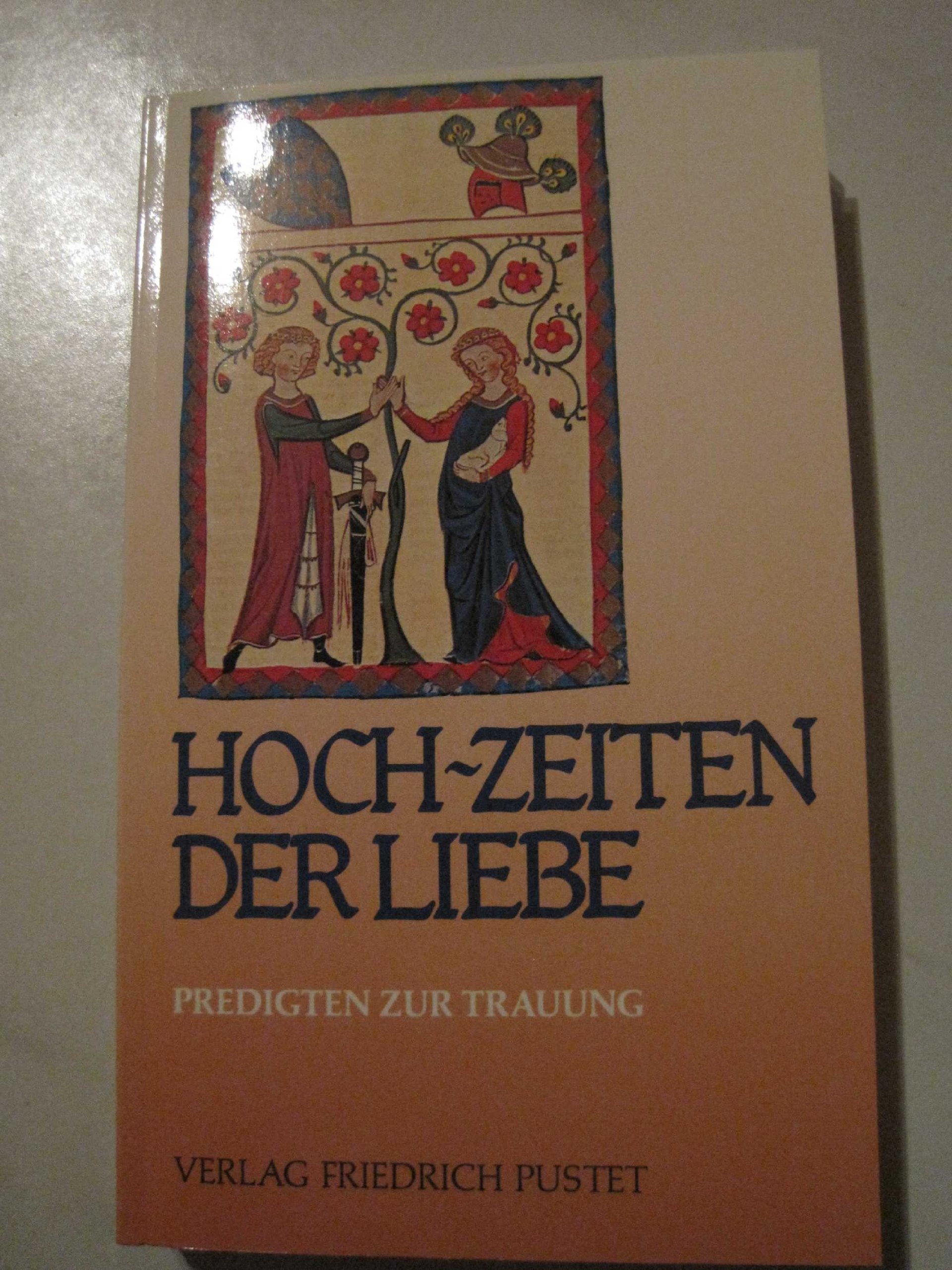 Hoch- Zeiten der Liebe. Predigten zur Trauung Law