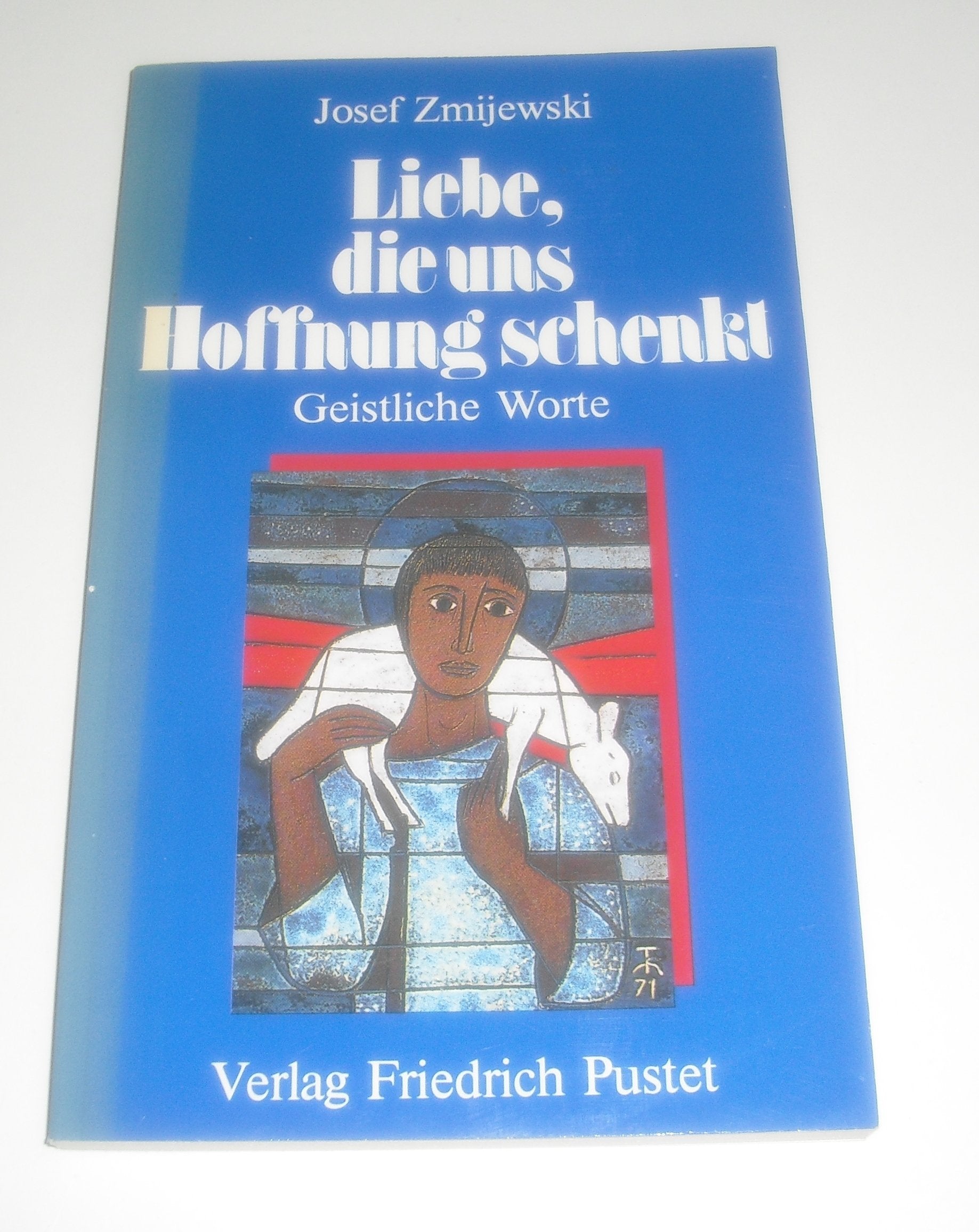 Liebe, die uns Hoffnung schenkt: Geistliche Worte Books