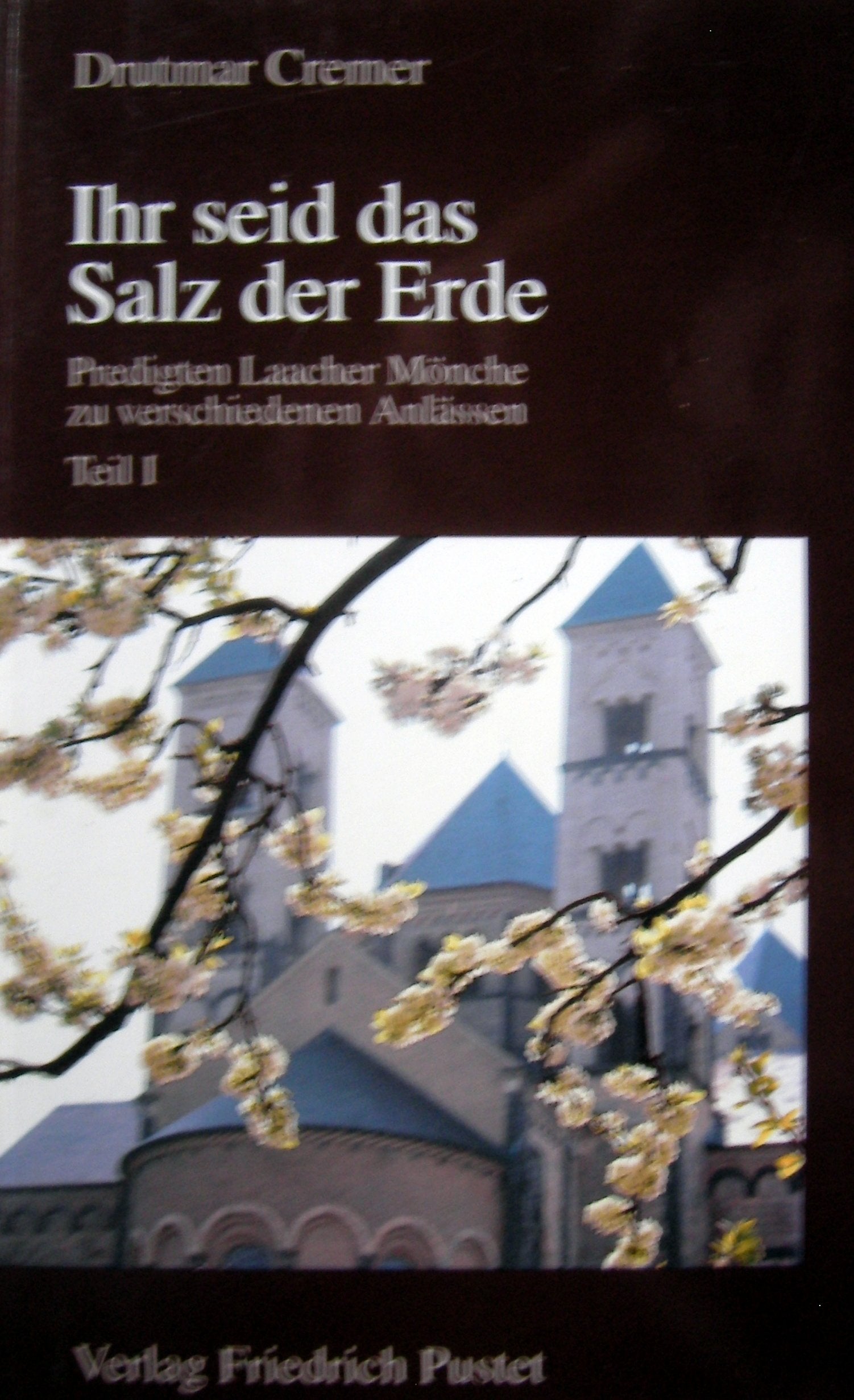 Ihr seid das Salz der Erde /Ihr seid das Licht der Welt: Teil 1: Taufe, Hochzeit, Silberne und Goldene Hochzeit, Kirchweihe. Teil 2: Primiz, Profess, Jubiläumstage, Trauerfeier, Heiligenfeste Religion & Esotericism