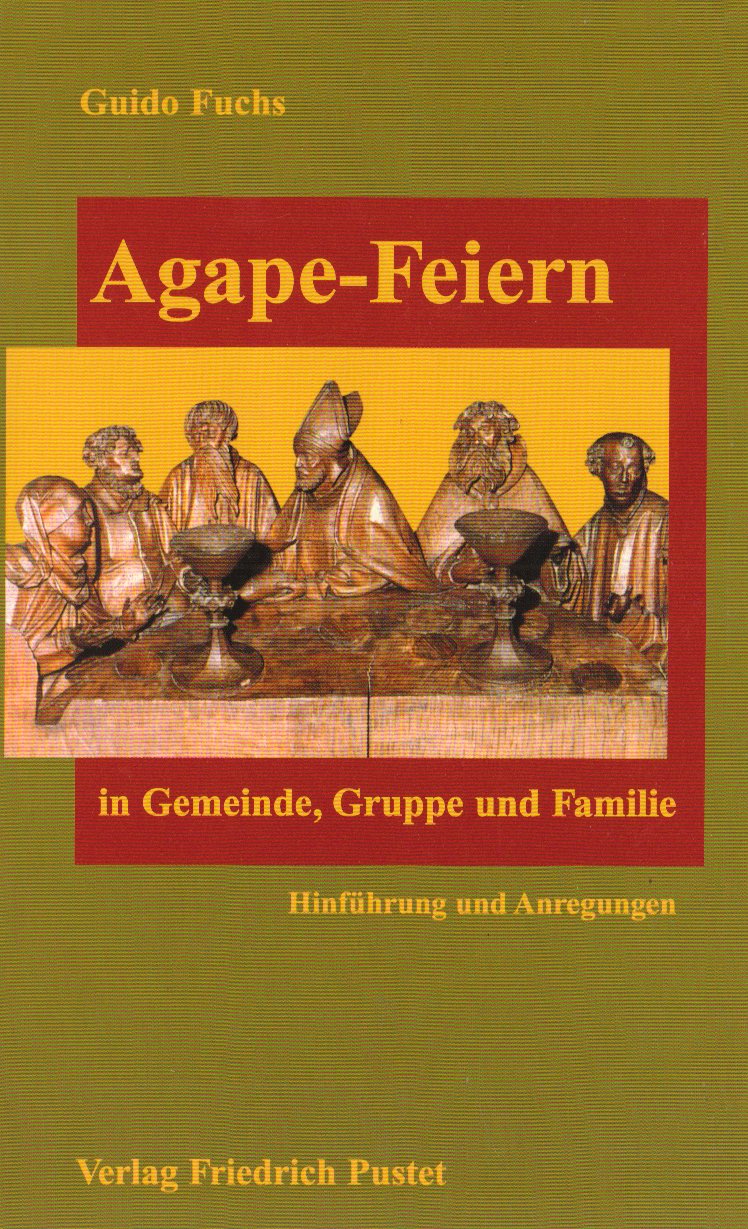 Agape-Feiern in Gemeinde, Gruppe und Familie: Hinführung und Anregungen Religion & Esotericism
