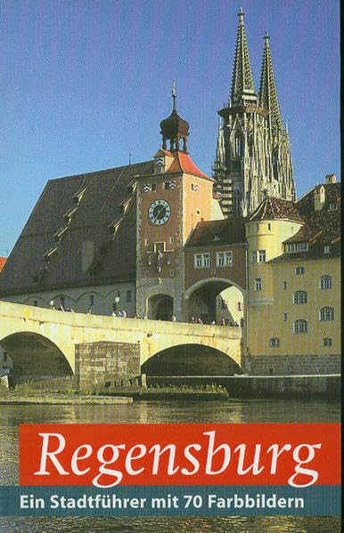 Regensburg: Stadtführer (Regensburg - UNESCO Weltkulturerbe) Leisure, Home & Garden