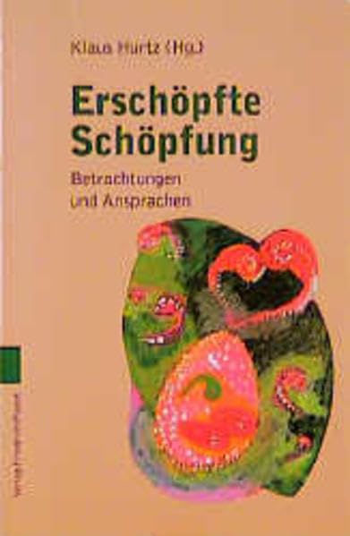 Erschöpfte Schöpfung: Betrachtungen und Ansprachen Books