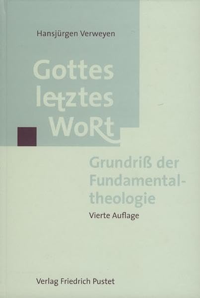 Gottes letztes Wort: Grundriß der Fundamentaltheologie book