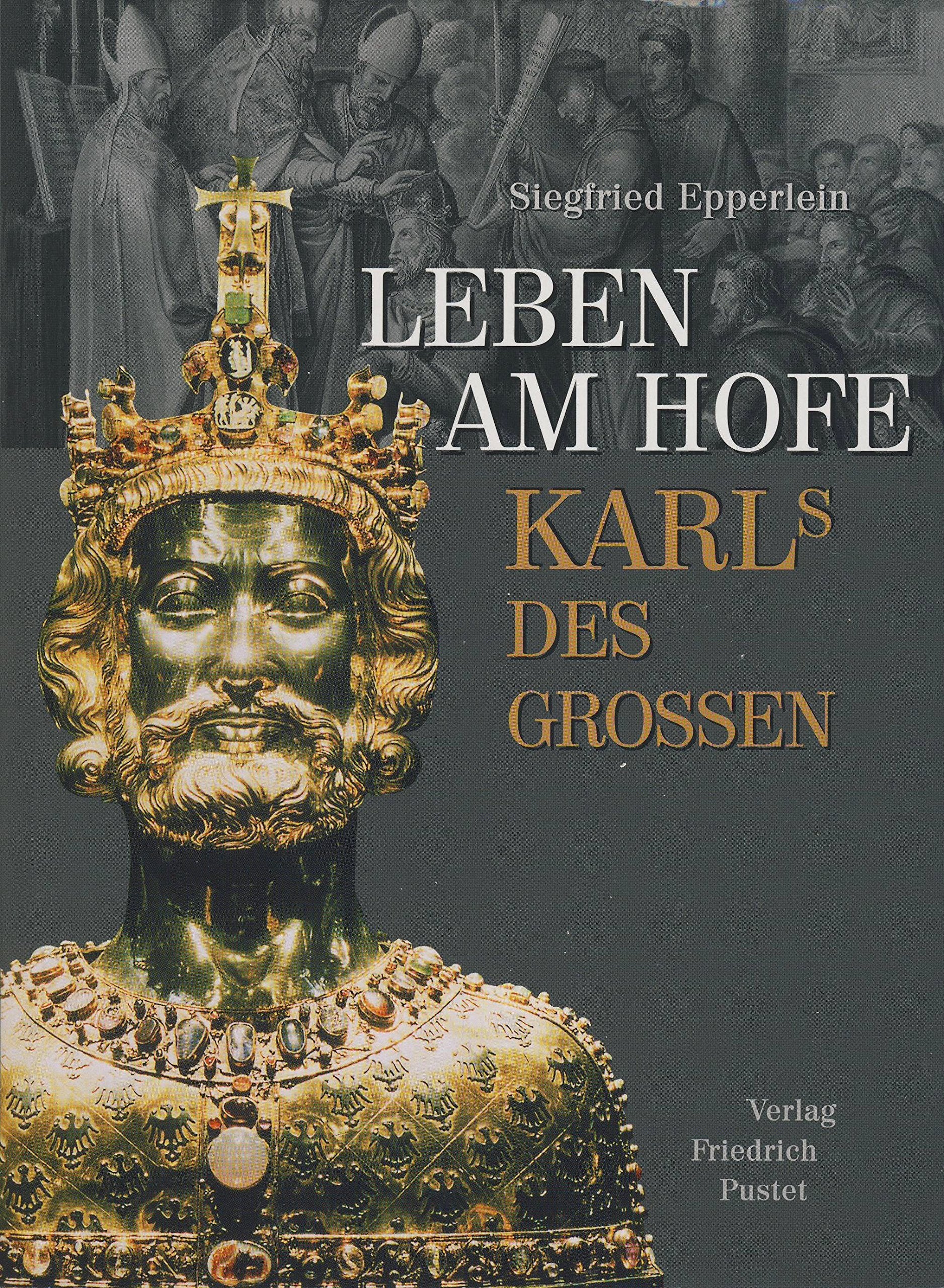 Leben am Hofe Karls des Großen (Biografien) Memories
