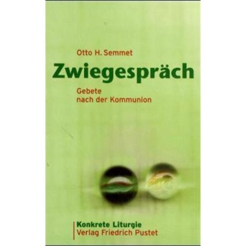 Zwiegespräch: Gebete nach der Kommunion (Konkrete Liturgie) Religion & Esotericism