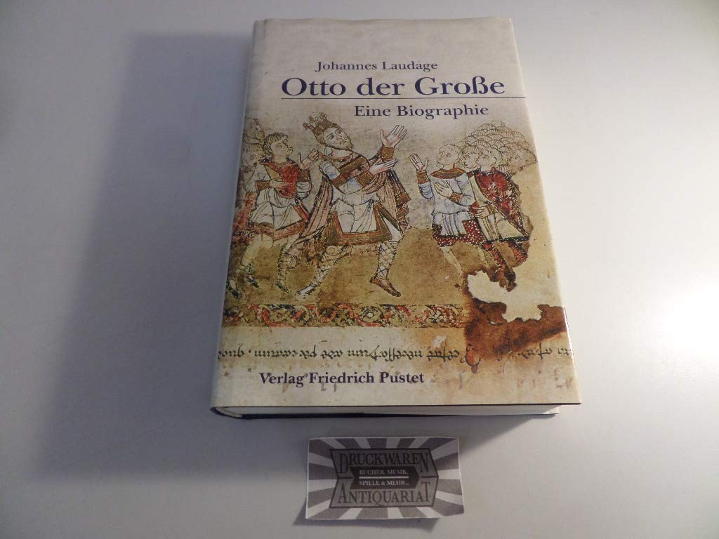 Otto der Große (912 - 973) Memories