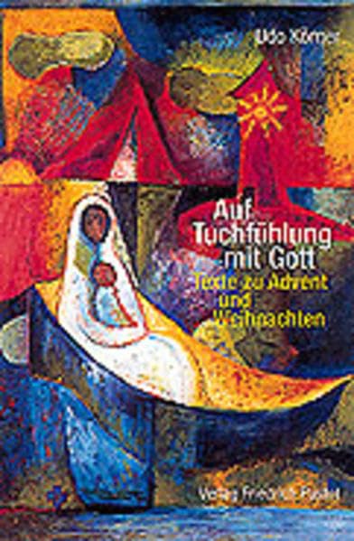Auf Tuchfühlung mit Gott: Texte zu Advent und Weihnachten Lifestyle