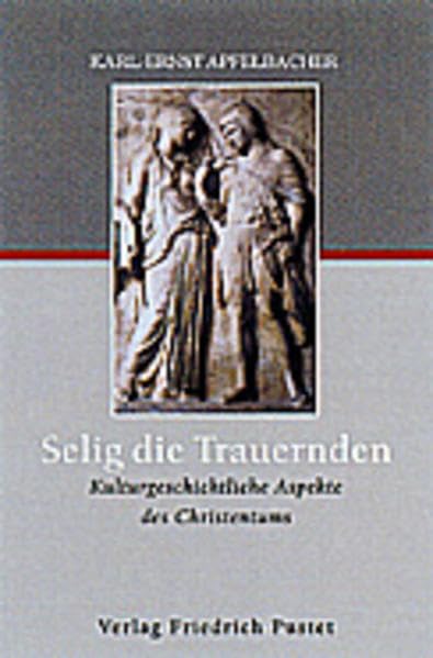 Selig die Trauernden: Kulturgeschichtliche Aspekte des Christentums Film, Art & Culture