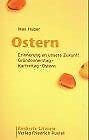 Ostern - Erinnerung an unsere Zukunft: Gründonnerstag - Karfreitag - Ostern (Konkrete Liturgie) Religion & Esotericism