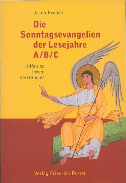 Die Sonntagsevangelien der Lesejahre A/B/C: Hilfen zu ihrem Verständnis Religion & Esotericism