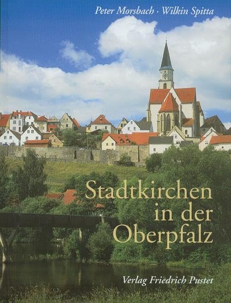Stadtkirchen in der Oberpfalz (Bayerische Geschichte) Architecture